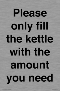 Please only fill the kettle with the amount you need
